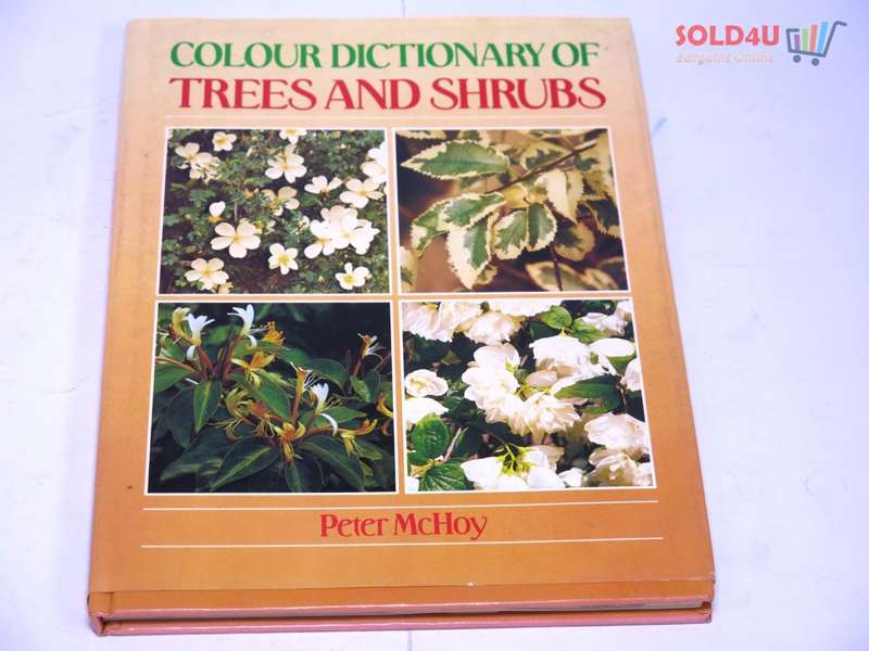 Colour Dictionary of Trees and Shrubs by Peter McHoy