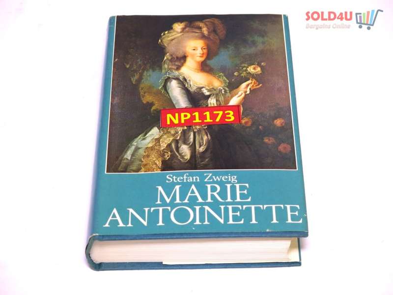 Marie Antoinette BY Stefan Zweig