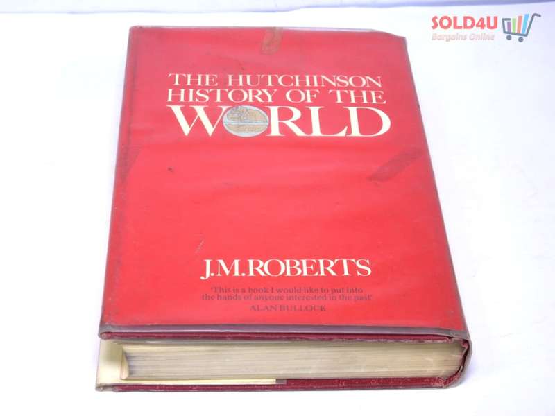 The Hutchinson history of the world by J. M Roberts
