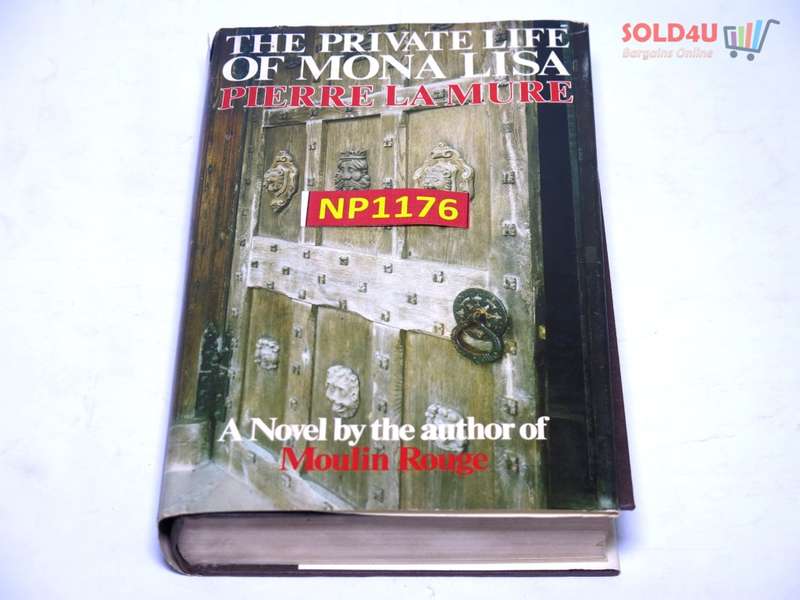 The Private Life of Mona Lisa by Pierre La Mure