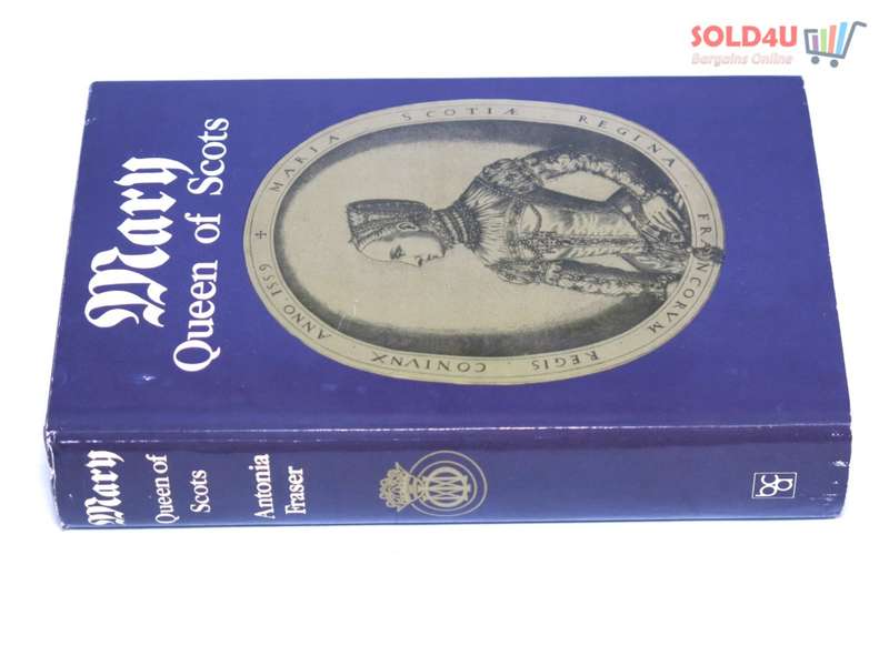 Mary Queen of Scots BY Antonia Fraser