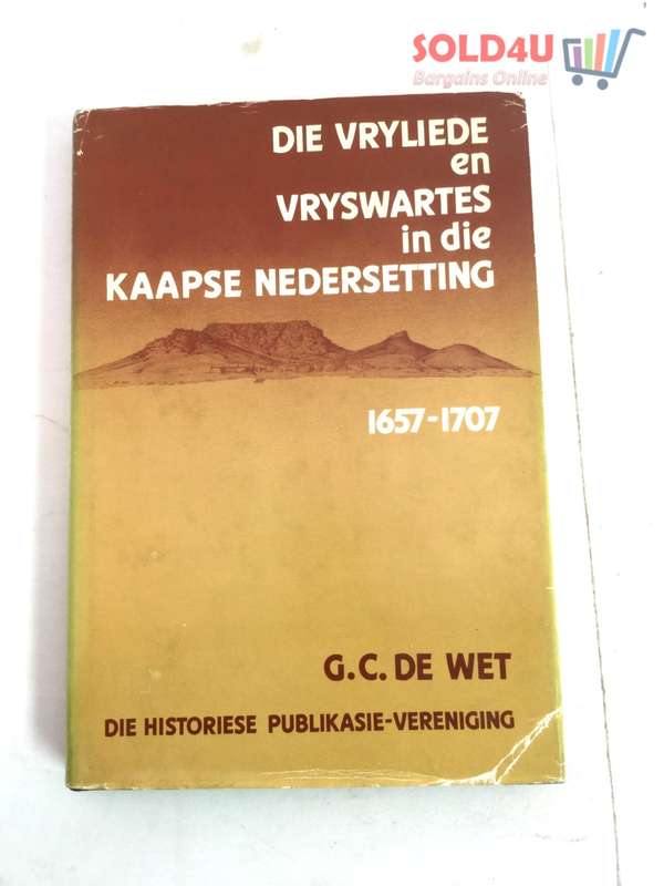 Die vryliede en vryswartes in die Kaapse nedersetting, 1657-1707 (Historiese Publikasie-Vereniging)