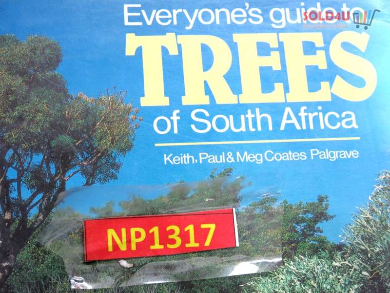 Everyone`s Guide to Trees of South Africa  by Keith Coates Palgrave, Meg Palgrave, Paul Palgrave