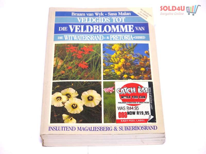Veldgids tot Die Veldblomme van die Witwatersrand- & Pretoria- Gebied by van Wyk, Braam : Malan