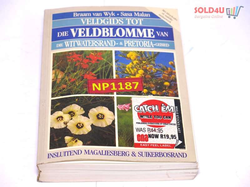 Veldgids tot Die Veldblomme van die Witwatersrand- & Pretoria- Gebied by van Wyk, Braam : Malan