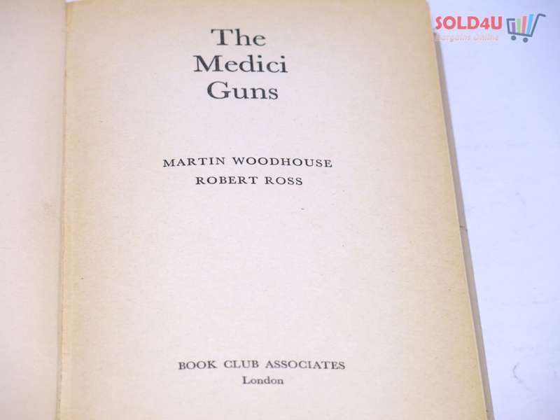 The Medici Guns  by Martin Woodhouse , Robert Ross
