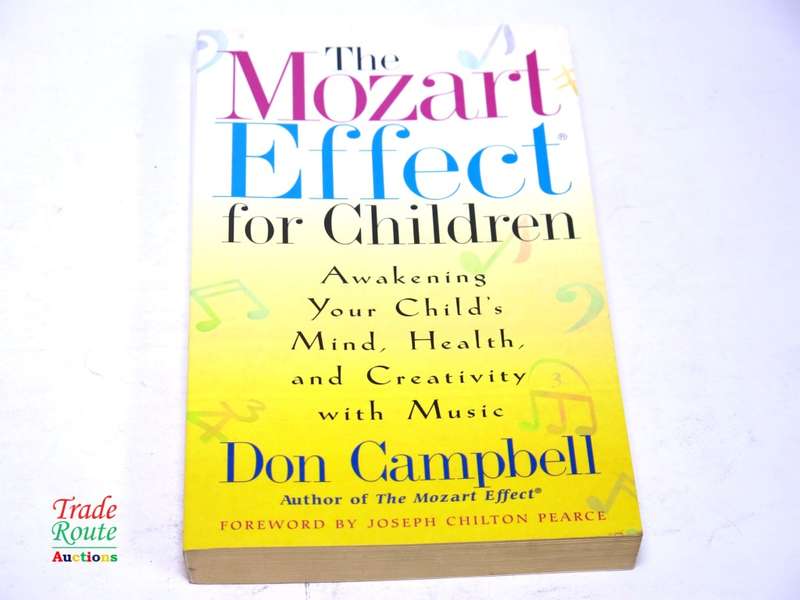 The Mozart Effect for Children: Awakening Your Child`s Mind, Health, and Creativity with Music