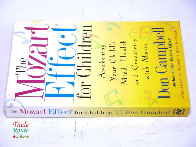 The Mozart Effect for Children: Awakening Your Child`s Mind, Health, and Creativity with Music