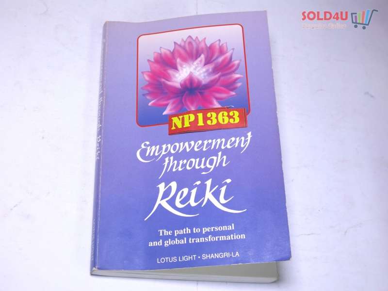 Empowerment Through Reiki: The Path to Personal and Global Transformation (Shangri-La Series)