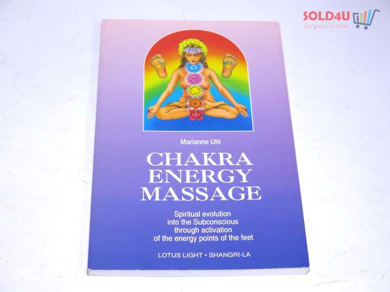 Chakra Energy Massage: Spiritual Evolution into the Subconscious Through Activation of the Energy