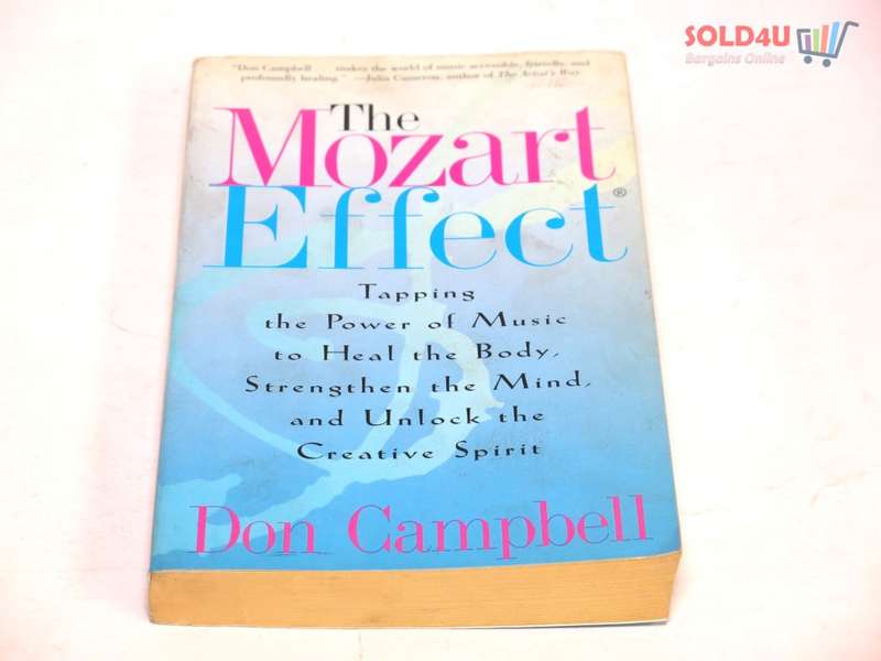 The Mozart Effect: Tapping the Power of Music to Heal the Body, Strengthen the Mind, and Unlock