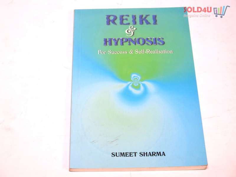 Reiki and Hypnosis for Success and Self-Realisation by Sumeet Sharma
