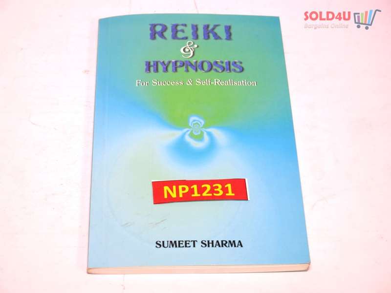Reiki and Hypnosis for Success and Self-Realisation by Sumeet Sharma