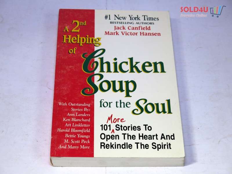 A 2nd Helping of Chicken Soup for the Soul: 101 More Stories to Open the Heart and Rekindle