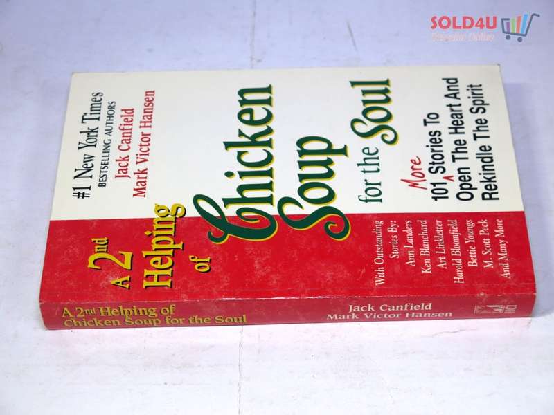 A 2nd Helping of Chicken Soup for the Soul: 101 More Stories to Open the Heart and Rekindle