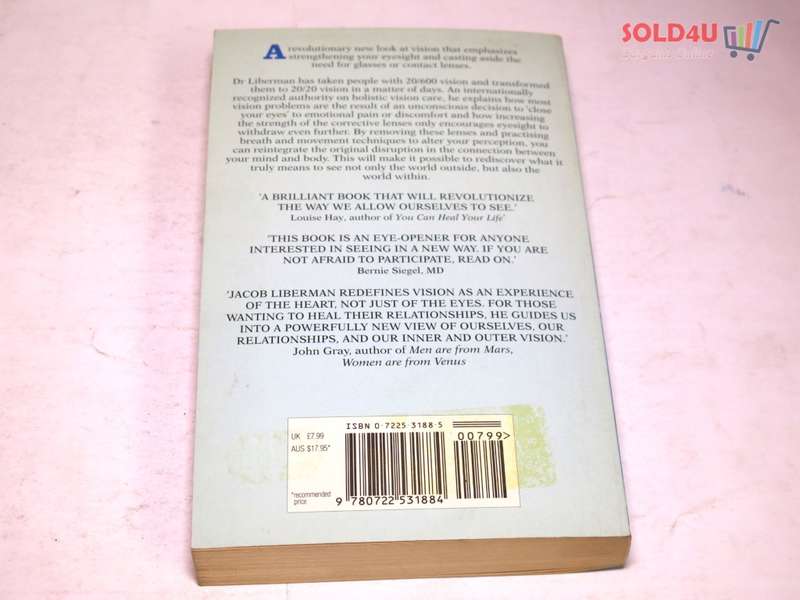 Take Off Your Glasses and See: A Mind/Body Approach to Expanding Your Eyesight and Insight by Jacob
