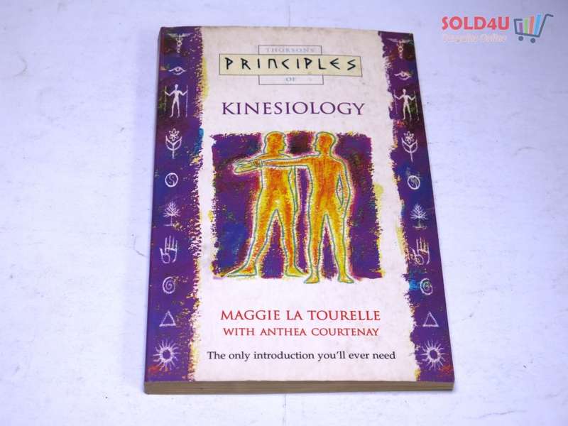Principles of Kinesiology by Maggie LA Tourelle
