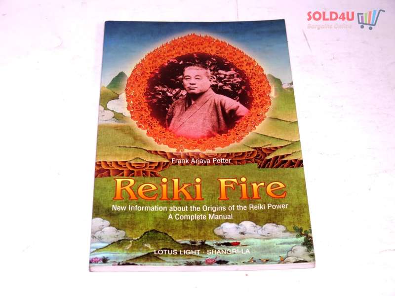 Reiki Fire: New Information about the Origins of the Reiki Power: A Complete Manual (Shangri-La)