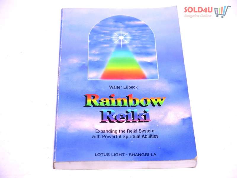 Rainbow Reiki: Expanding the Reiki System With Powerful Spiritual Abilities (Shangri-La Series)  by