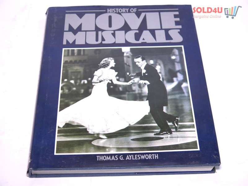 History of Movie Musicals by Thomas G. Aylesworth