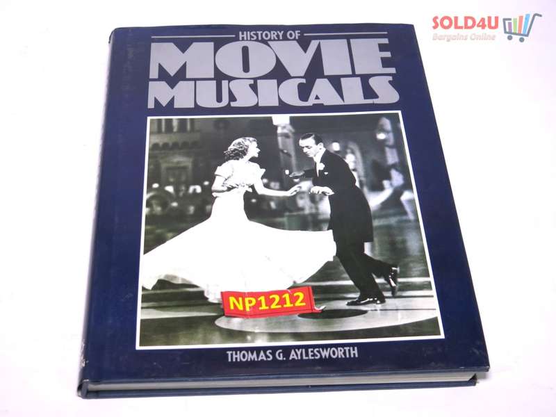 History of Movie Musicals by Thomas G. Aylesworth