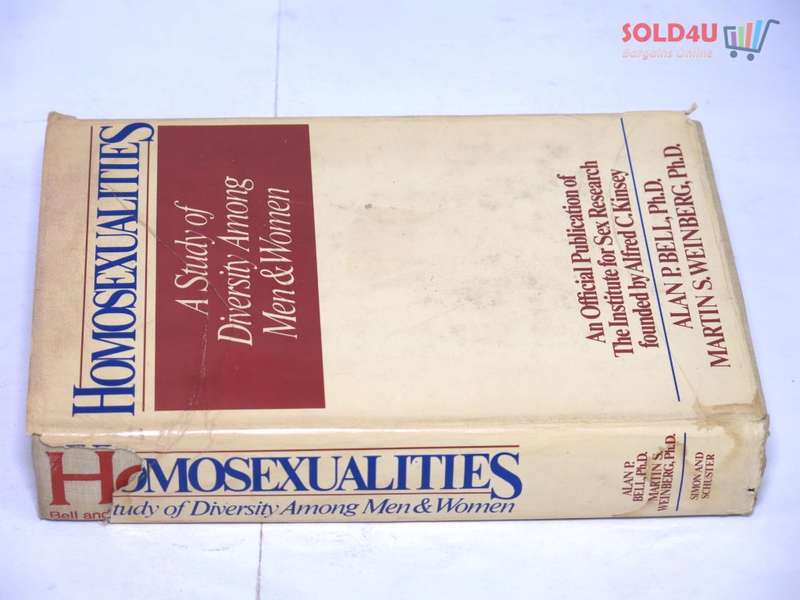 Homosexualities: A Study of Diversity Among Men & Women by Ph.D. Alan P. Bell