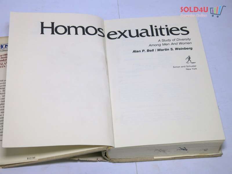 Homosexualities: A Study of Diversity Among Men & Women by Ph.D. Alan P. Bell