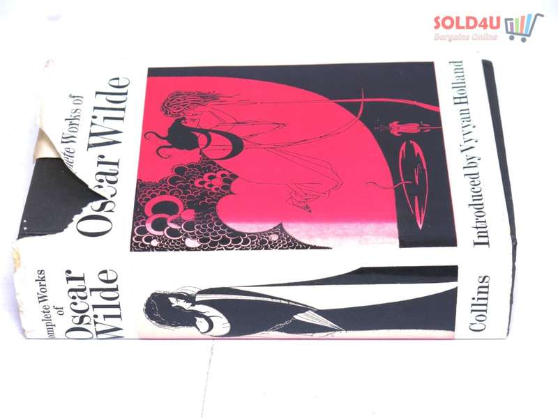 Complete Works of Oscar Wilde by Oscar Wilde, Introduced by Vyvyan Holland