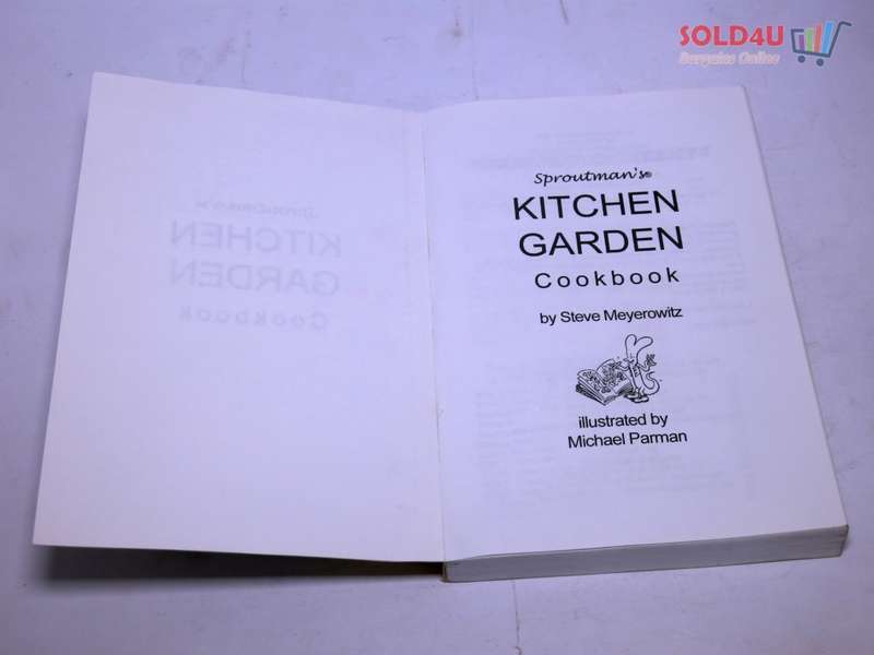 Sproutman`s Kitchen Garden Cookbook: 250 flourless, Dairyless, Low Temperature, Low Fat, Low Salt