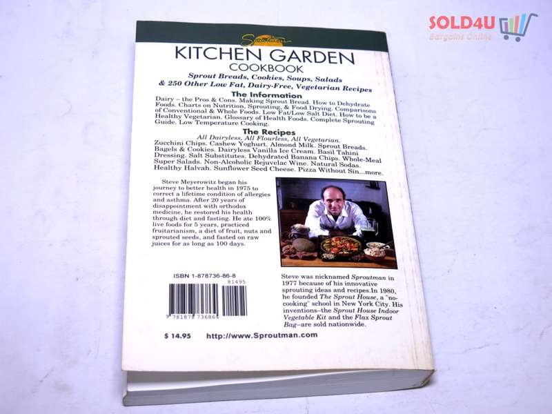 Sproutman`s Kitchen Garden Cookbook: 250 flourless, Dairyless, Low Temperature, Low Fat, Low Salt