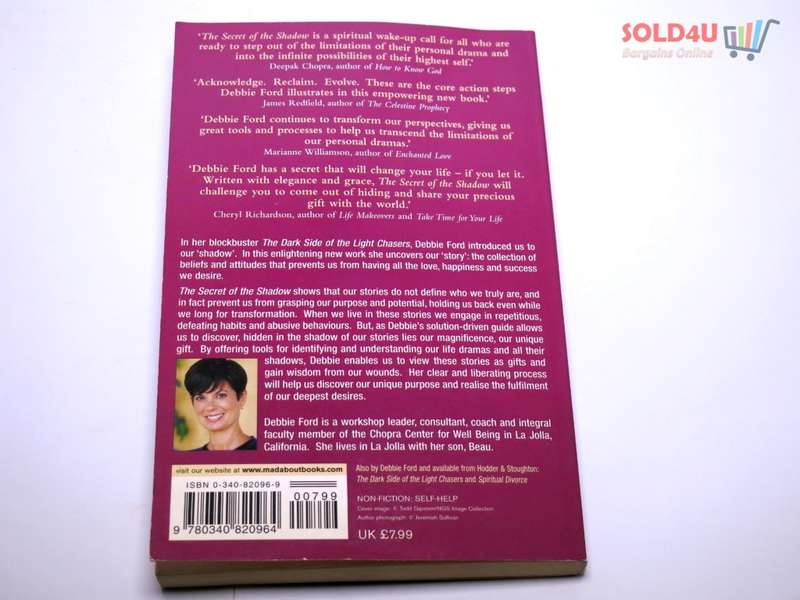 The Secret of the Shadow: The Power of Owning Your Whole Story by Debbie Ford