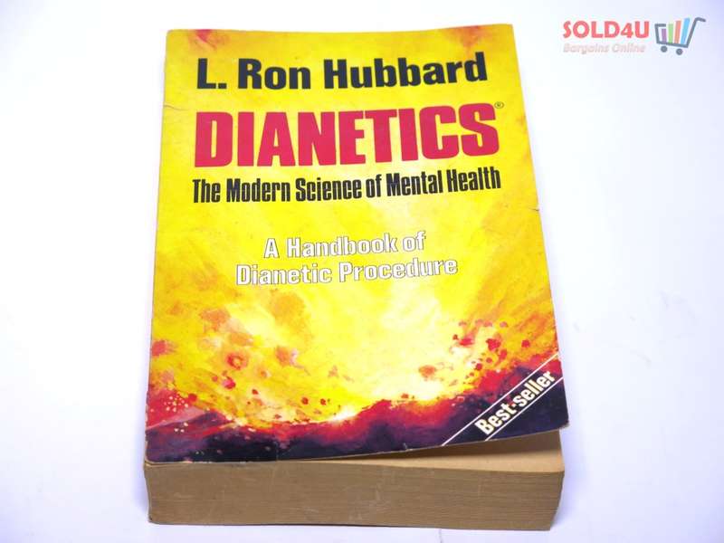 Dianetics: The Modern Science Of Mental Health by L. Ron Hubbard