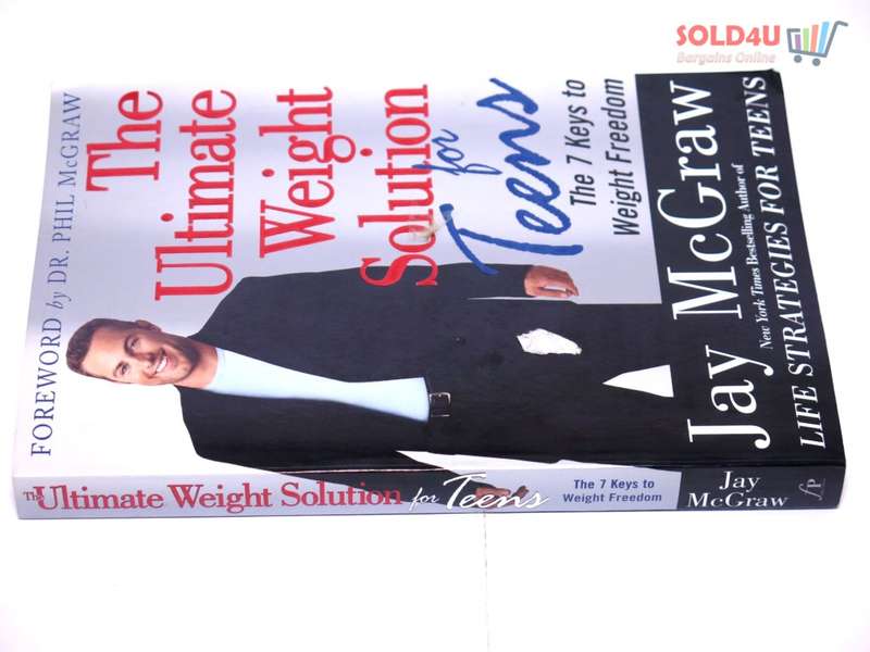 The Ultimate Weight Solution for Teens by Jay McGraw