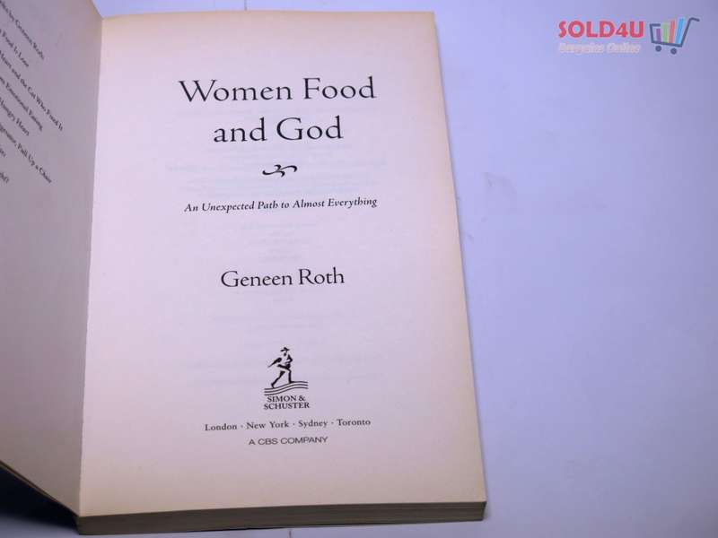 Women Food and God: An Unexpected Path to Almost Everything by Geneen Roth