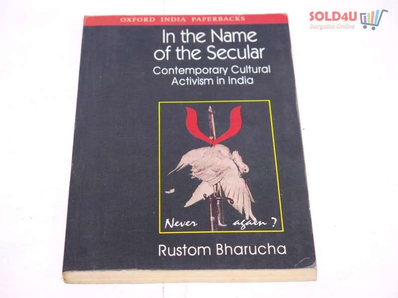 In the Name of the Secular: Contemporary Cultural Activism in India Book by Rustom Bharucha