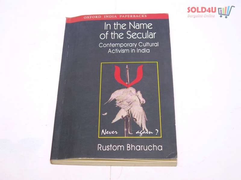 In the Name of the Secular: Contemporary Cultural Activism in India Book by Rustom Bharucha