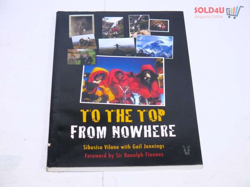 To the Top from Nowhere Book by Gail Jennings and Sibusiso Vilane