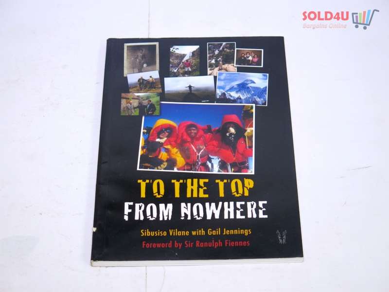 To the Top from Nowhere Book by Gail Jennings and Sibusiso Vilane