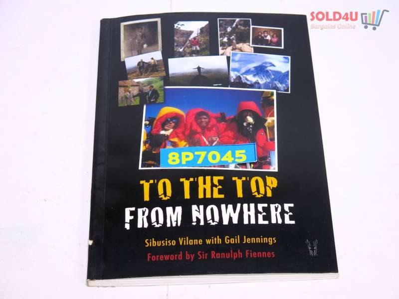 To the Top from Nowhere Book by Gail Jennings and Sibusiso Vilane