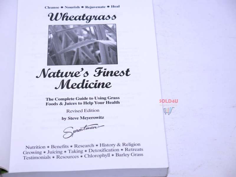 Wheatgrass, Natures Finest Medicine Book by Steve Meyerowitz