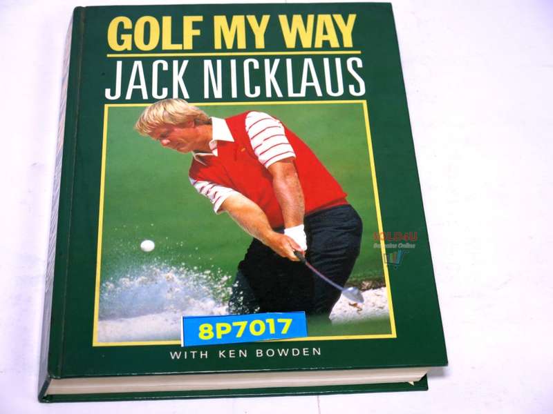 GOLF My Way Book by Jack Nicklaus with Ken Bowden