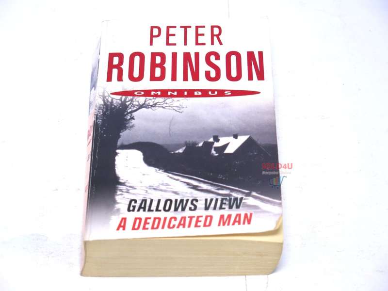 A Dedicated Man Gallows View (Omnibus) by Peter Robinson