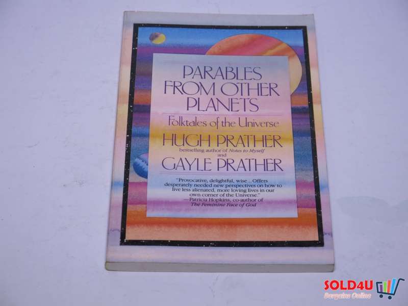 Parables from Other Planets: Folktales of the Universe By Hugh Prather- 1992