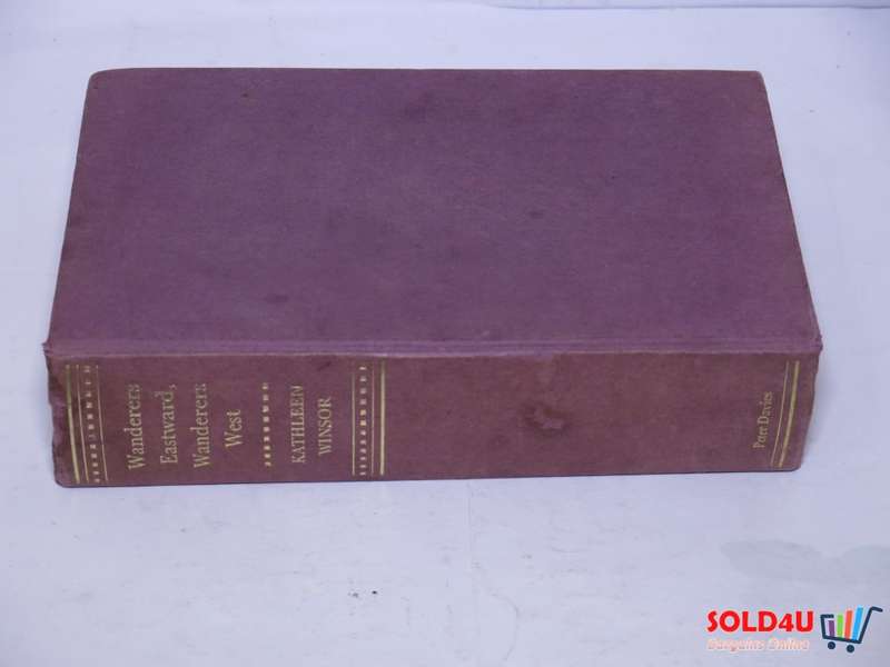 Wanderers Eastward, Wanderers West By Kathleen Winsor - 1965