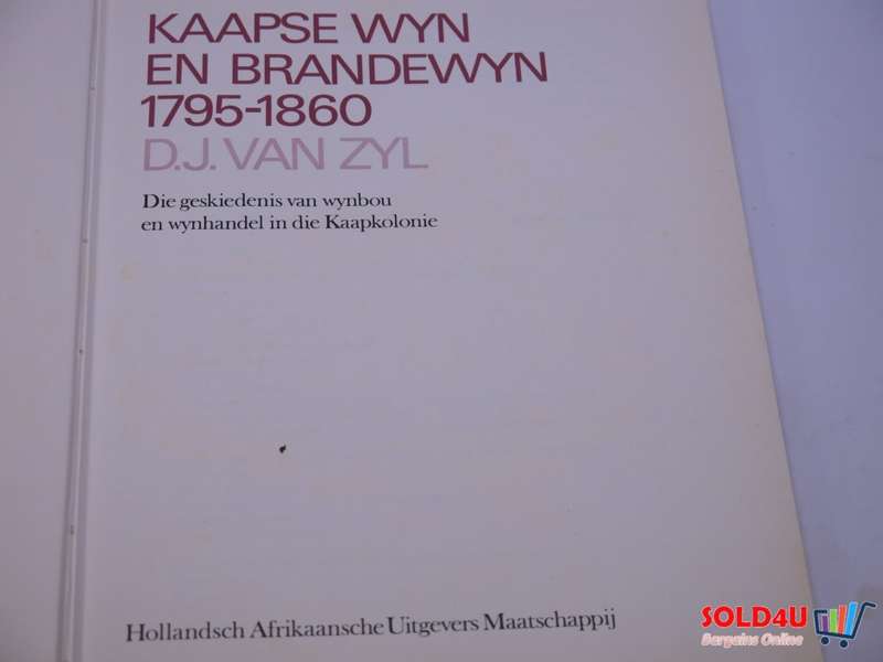 Kaapse wyn & Brandewyn 1795-1860 D J van Zyl