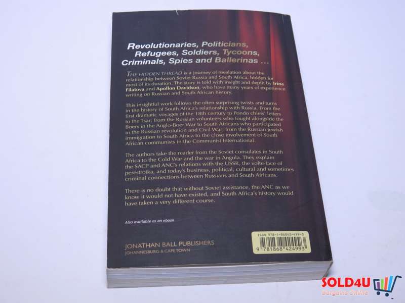 The Hidden Thread: Russia and South Africa in the Soviet era by Irina Filatova and Apollon Davidson