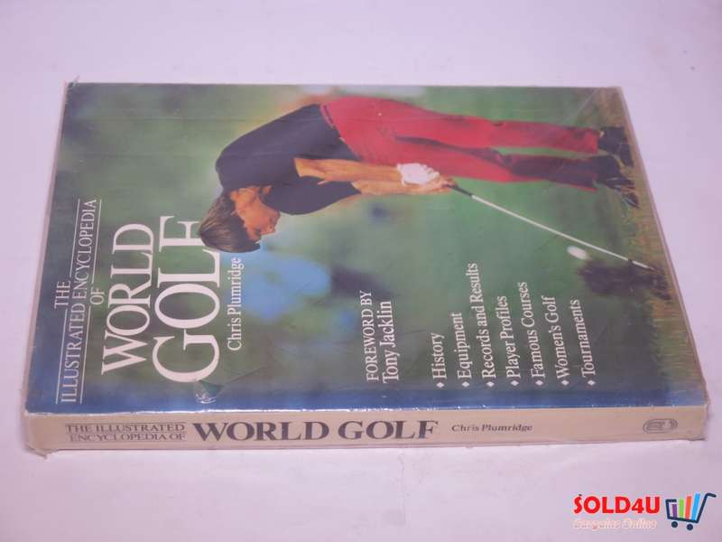 The Illustrated Encyclopedia of World Golf By Chris Plumridge