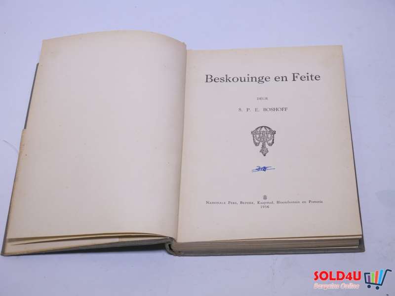 Beskouinge en Feite - S.P.E.Boshoff - 1936