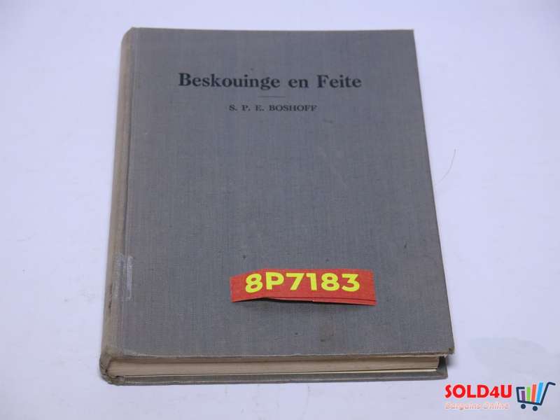 Beskouinge en Feite - S.P.E.Boshoff - 1936