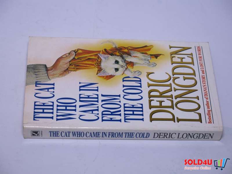 The Cat Who Came in from the cold - Deric Longden
